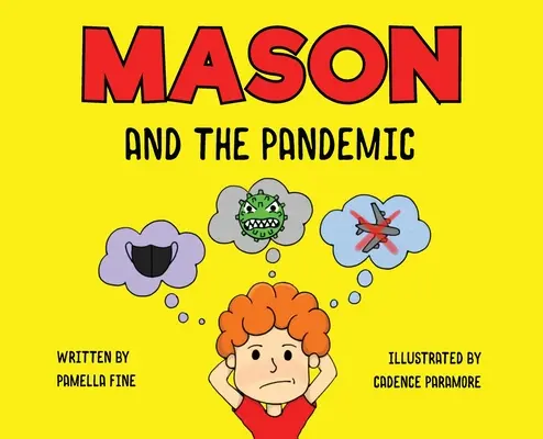 Mason et la pandémie - Mason and The Pandemic