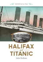 Halifax et le Titanic - Halifax and Titanic