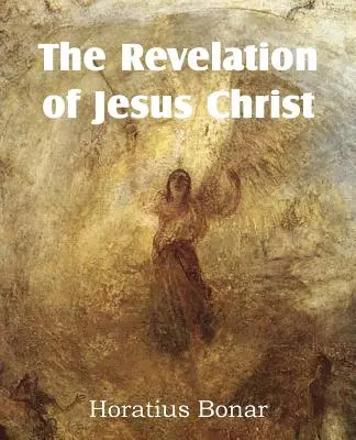 La révélation de Jésus-Christ - The Revelation of Jesus Christ