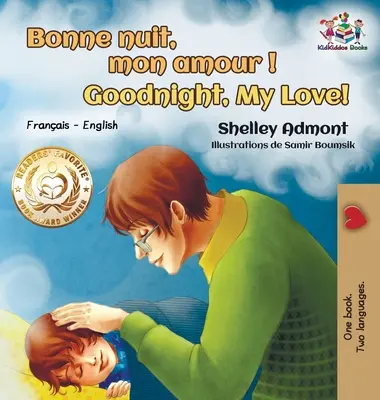 Bonne nuit, mon amour ! Bonne nuit, mon amour ! Français Anglais - Bonne nuit, mon amour ! Goodnight, My Love!: French English