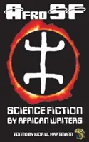 Afrosf : Science-fiction par des écrivains africains - Afrosf: Science Fiction by African Writers