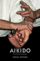 L'Aïkido. Die friedliche Kampfkunst - Aikido. Die friedliche Kampfkunst