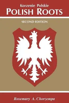 Racines polonaises. Deuxième édition - Polish Roots. Second Edition
