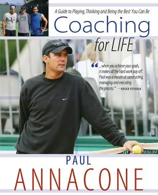 Coaching For Life : Un guide pour jouer, penser et être le meilleur possible - Coaching For Life: A Guide to Playing, Thinking and Being the Best You Can Be