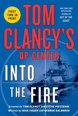 Tom Clancys Op-Center : Dans le feu de l'action - Tom Clancys Op-Center: Into the Fire