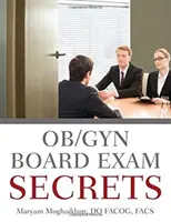 Secrets de l'examen du conseil d'administration de l'obstétrique et de la gynécologie - OB/GYN Board Exam Secrets