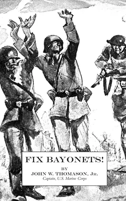 Fixez les baïonnettes ! - Fix Bayonets!