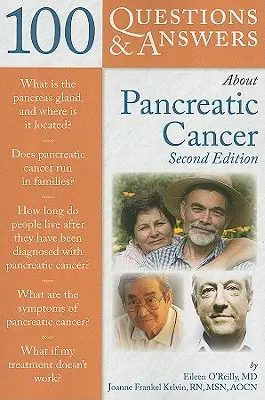100 questions et réponses sur le cancer du pancréas - 100 Questions & Answers about Pancreatic Cancer
