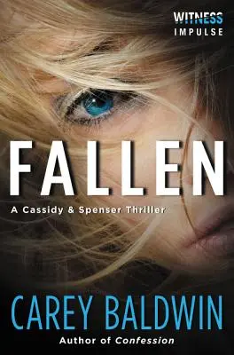 Fallen : Un thriller de Cassidy et Spenser - Fallen: A Cassidy & Spenser Thriller