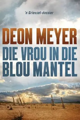 L'oiseau dans le manteau bleu - Die vrou in die blou mantel