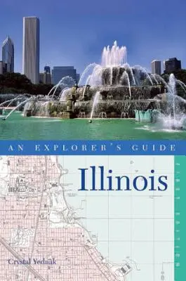 Guide de l'explorateur Illinois - An Explorer's Guide Illinois