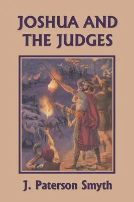Josué et les Juges (Classiques d'hier) - Joshua and the Judges (Yesterday's Classics)
