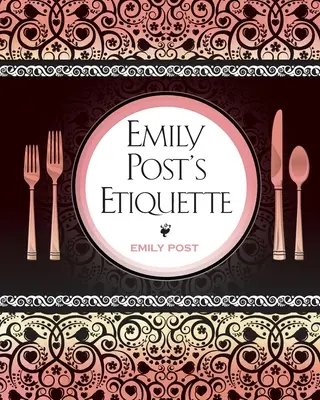 L'étiquette d'Emily Post - Emily Post's Etiquette