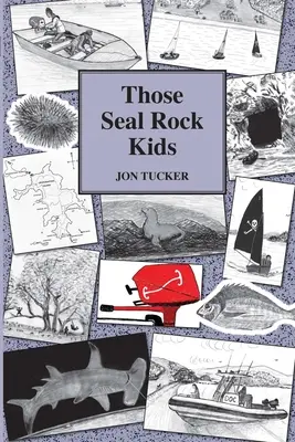 Les enfants de Seal Rock - Those Seal Rock Kids