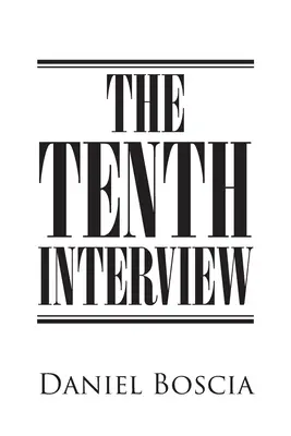 Le 10e entretien - The 10th Interview