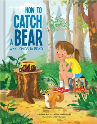 Comment attraper un ours qui aime lire - How to Catch a Bear Who Loves to Read