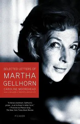 Lettres choisies de Martha Gellhorn - Selected Letters of Martha Gellhorn