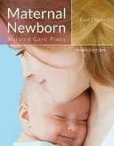 Plans de soins infirmiers à la mère et au nouveau-né - Maternal Newborn Nursing Care Plans