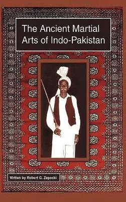 Les anciens arts martiaux de l'Indo-Pakistan - The Ancient Martial Arts of Indo-Pakistan