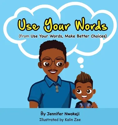 Utilisez vos mots - Use Your Words