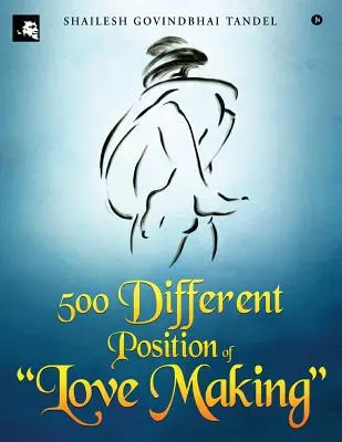 500 positions différentes pour faire l'amour - 500 Different Position of love Making