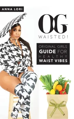 O.G. Waisted ! - O.G. Waisted!