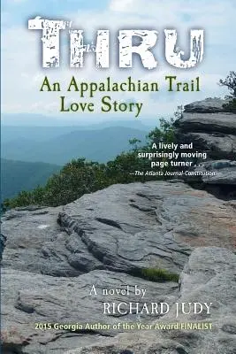 Thru : Une histoire d'amour sur le sentier des Appalaches - Thru: An Appalachian Trail Love Story