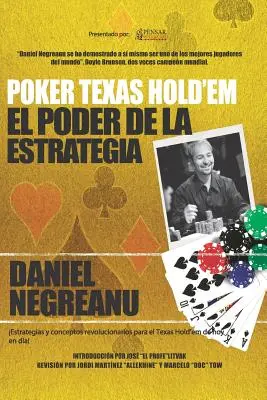 Poker Texas Hold'em : le pouvoir de la stratégie - Poker Texas Hold'em El Poder de la Estrategia