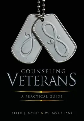 Counseling Veterans : Un guide pratique - Counseling Veterans: A Practical Guide