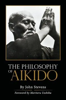 La philosophie de l'aïkido - The Philosophy of Aikido