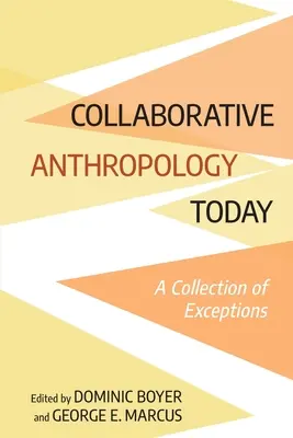 L'anthropologie collaborative aujourd'hui - Collaborative Anthropology Today