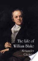 La vie de William Blake - The Life of William Blake