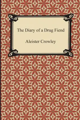 Le journal d'un toxicomane - The Diary of a Drug Fiend