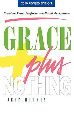 La grâce plus rien - Grace Plus Nothing