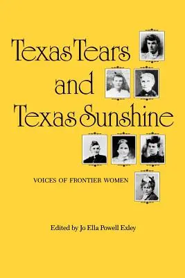 Texas Tears and Texas Sunshine, 17 : Voix des femmes de la frontière - Texas Tears and Texas Sunshine, 17: Voices of Frontier Women