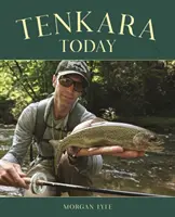 Tenkara aujourd'hui - Tenkara Today