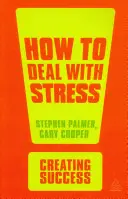 Comment gérer le stress - How to Deal with Stress