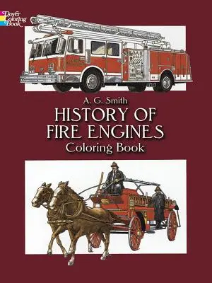 Livre à colorier sur l'histoire des camions de pompiers - History of Fire Engines Coloring Book