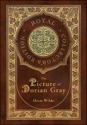 L'image de Dorian Gray (édition royale de collection) (couverture cartonnée laminée avec jaquette) - The Picture of Dorian Gray (Royal Collector's Edition) (Case Laminate Hardcover with Jacket)
