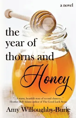 L'année des épines et du miel - The Year of Thorns and Honey