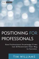 Positionnement pour les professionnels - Positioning for Professionals