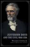 Jefferson Davis et l'ère de la guerre civile - Jefferson Davis and the Civil War Era