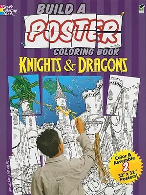 Livre à colorier « Construire une affiche » - Chevaliers et Dragons - Build a Poster Coloring Book--Knights & Dragons