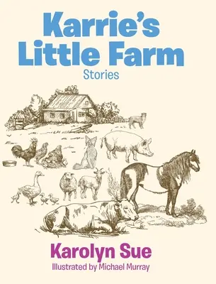 La petite ferme de Karrie - Karrie's Little Farm
