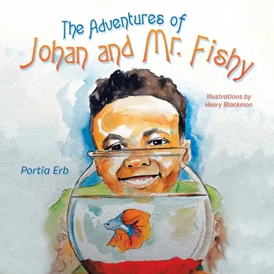 Les aventures de Johan et de M. Fishy - The Adventures of Johan and Mr. Fishy