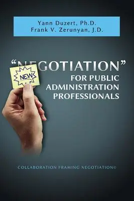 La nouvelle négociation pour les professionnels de l'administration publique - Newgotiation For Public Administration Professionals