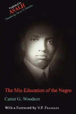 La mauvaise éducation des Noirs - The Mis-Education of the Negro