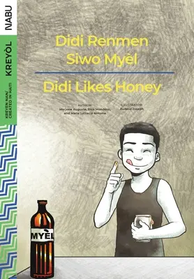 Didi aime le miel / Didi Renmen Siwo Myèl - Didi Likes Honey / Didi Renmen Siwo Myèl
