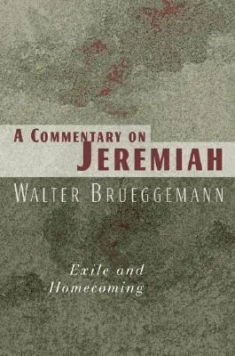 Commentaire sur Jérémie : Exil et retour au pays - Commentary on Jeremiah: Exile and Homecoming