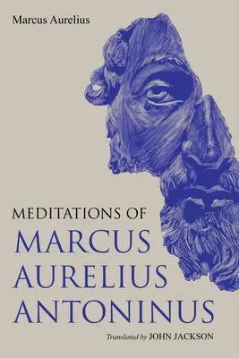 Méditations de Marc Aurèle Antonin - Meditations of Marcus Aurelius Antoninus